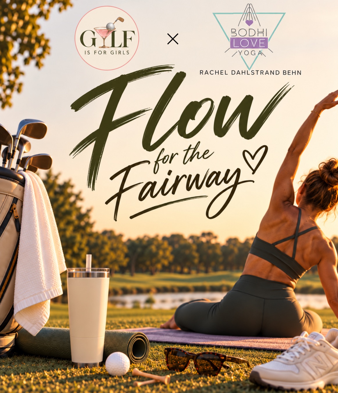 Flow for the Fairway flyer - Golf is for Girls x Bodhi Love Yoga with Rachel Dahlstrand Behn